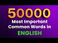 50000 Most Important Common Words In English Betterlearning