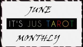 ***IT'S JUS TAROT*** LIBRA JUNE  2016 MONTHLY TAROT READING