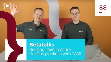 88. Reusing code in Azure DevOps pipelines with YAML templates