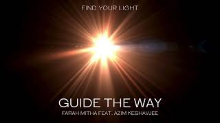 Guide The Way - Farah Mitha feat. Azim Keshavjee (1/11- Find Your Light Album)