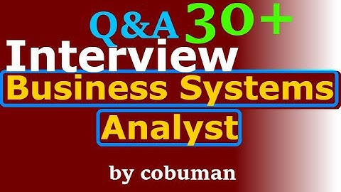 Business Systems Analyst Interview Questions and Answers job preparation