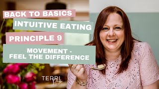 Back To Basics - Principle 9, Movement - Feel the Difference - The 10 Principles of Intuitive Eating
