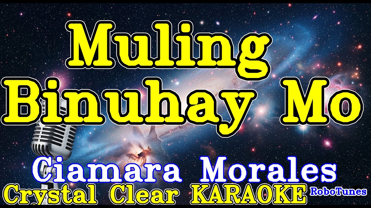 Muling Binuhay Mo karaoke