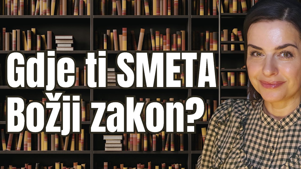 Gdje ti SMETA Božji zakon? Hodajmo s Gospodinom,  svaki dan! 13.2.2026.