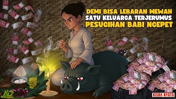 DEMI BISA LEBARAN MEWAH SATU KELUARGA NEKAD MELAKUKAN PESUGIHAN BABI NGEPET || SINETRON AZAB