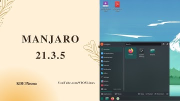 Manjaro KDE 21.3.5 "Ruah" - A Truly Best Polished Arch Experience Gets Even Better