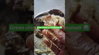 Green chicken ##🐔##and Basmati rice ##🍚##😋👌👌