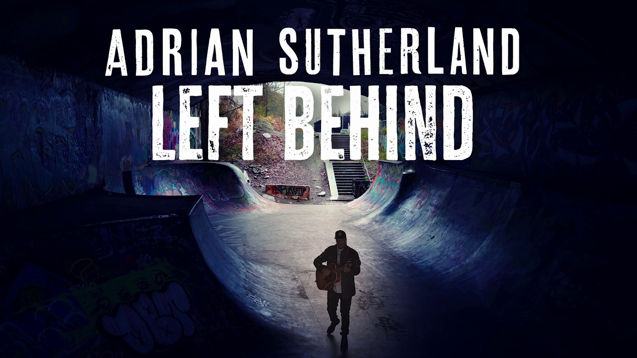 Adrian Sutherland - Left Behind (Official Music Video) adlı videoyu YouTube'da izle Adrian Sutherland - Left Behind (Official Music Video) adlı videoyu YouTube'da izle