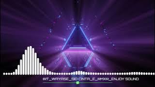 I.R.T_WAYASE❗❗Sio cinta_E_RMX_Enjoy_Sound