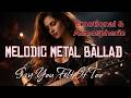 Rock Ballads for the Quiet Night. Say You Felt It Too — Metal Version