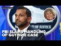 FBI slams handling of case of MISSING Nancy Guthrie