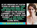 At My WEDDING, SISTER Shouted 'This Should Have Been Me, You're USELESS' So I Took The Mic Said