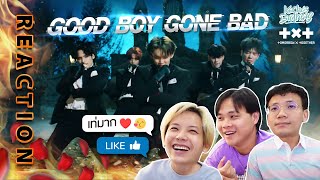 [REACTION] GOOD BOY GONE BAD - TXT ผู้ชายดูหล่อแบบตระโก๊นนน | KachasBrothers