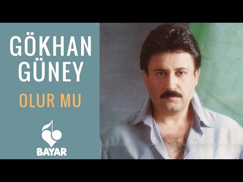 Gökhan Güney - Olur mu