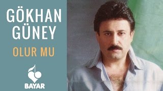 Gökhan Güney - Olur mu