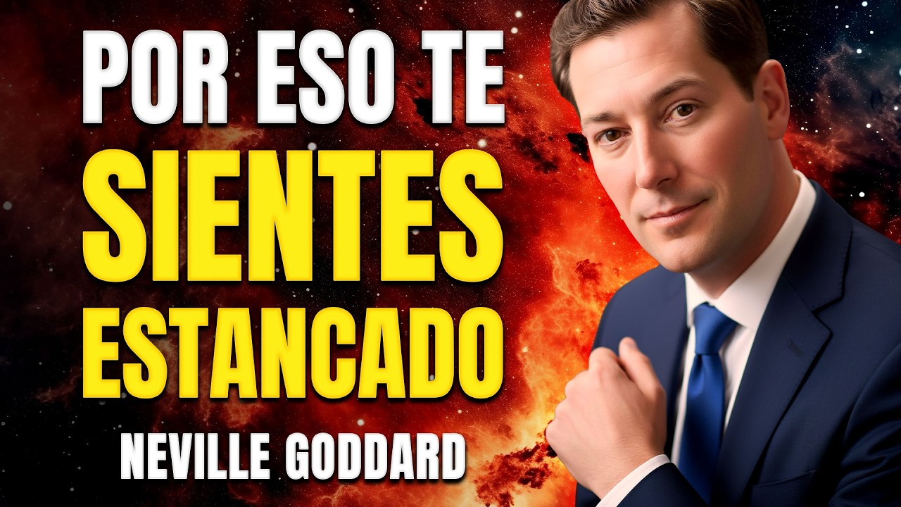 Neville Goddard 🔥 Si Entiendes Esto, Tu Vida Nunca Volverá a Sentirse Igual