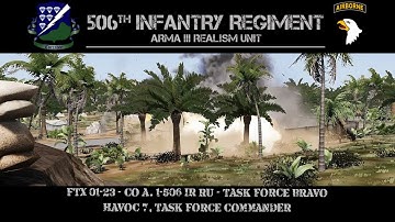ArmA 3: FTX 01-23 - Task Force Bravo | Havoc 7, Task Force Command | 506th IR RU Infantry Gameplay