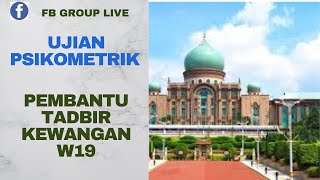 Ujian Psikometrik Pembantu Tadbir W19 Ujian Psikometrik Pembantu Tadbir W19