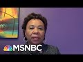 Rep. Barbara Lee Says House GOP Are ‘Spineless And Acting In A Cowardice Way’ | Deadline | MSNBC
