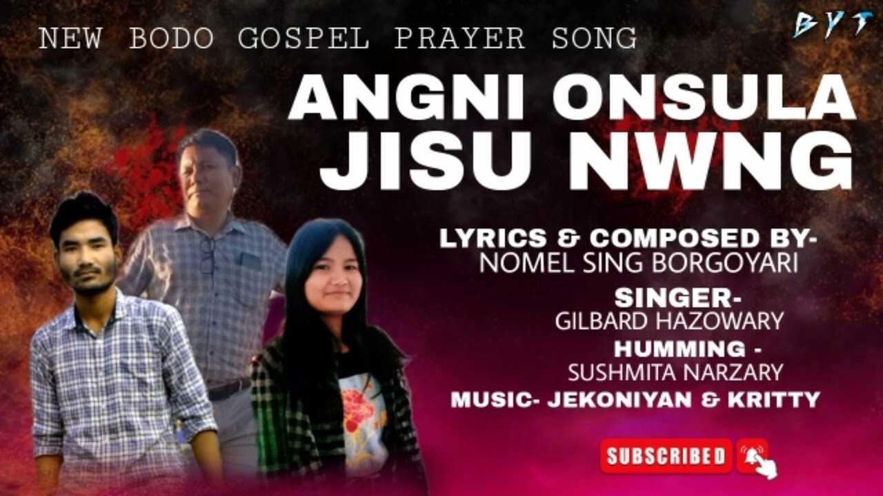 ANGNI ONSULA JISU NWNGNew Bodo Gospel Prayer SongNomel SingGilbard  SushmitaB Y T Official