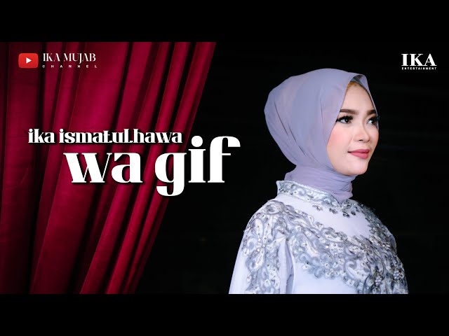 IKA ISMATUL HAWA - WAGIF ( واقف على بابكم ) IKA ENTERTAINMENT class=