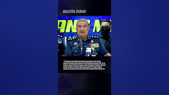Polis buru suspek bunuh pelajar IPT di Cyberjaya #malaysiatribune