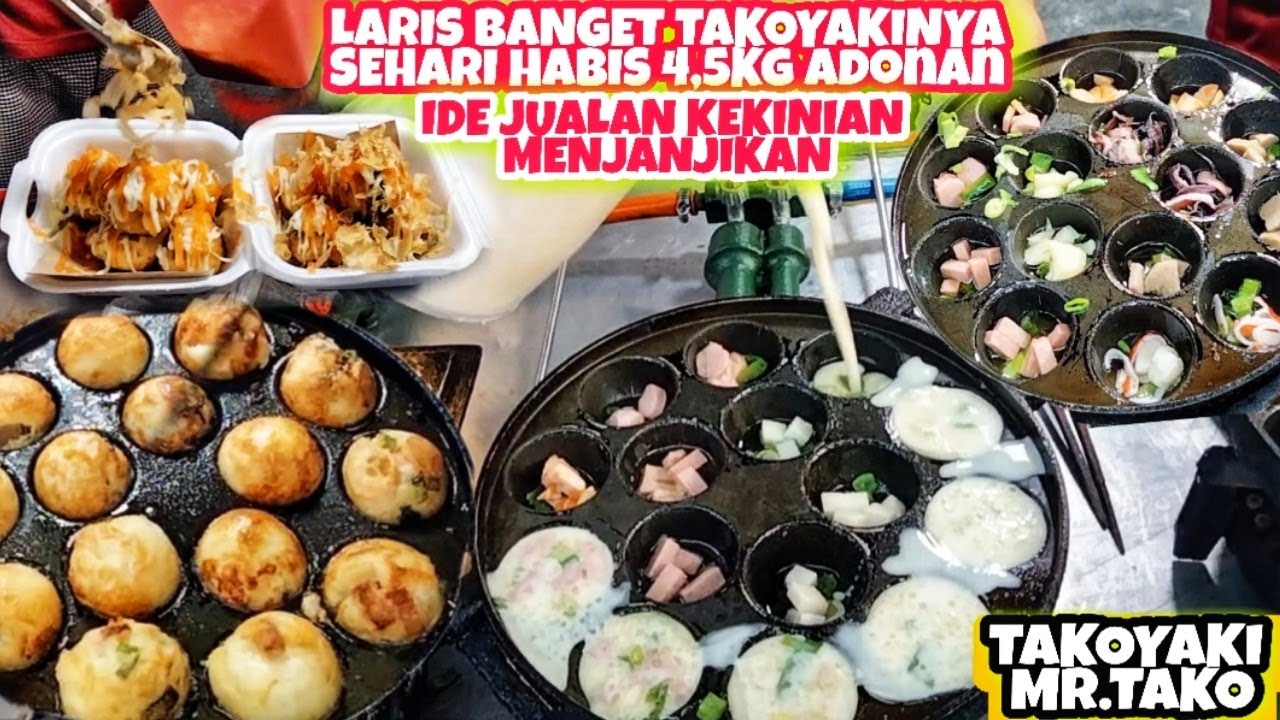 IDE USAHA JUALAN TAKOYAKI JAJANAN UNIK MURAH MERIAH PINGGIR JALAN YANG ENAK BANGET