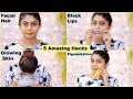 5 AMAZING HACKS For Facial Hair, Pigmentation, Black Lips And Glowing Skin