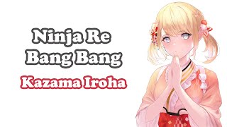 [Kazama Iroha] - にんじゃりばんばん (Ninja Re Bang Bang) / Kyary Pamyu Pamyu