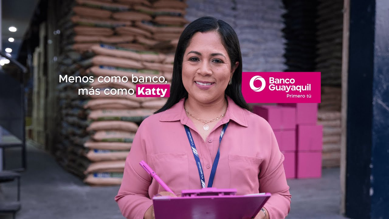 Banco Guayaquil - Primero Katty Quichimbo - YouTube