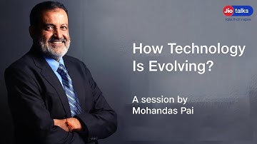 How Technology is Evolving Humans | Mohandas Pai | JioTalks
