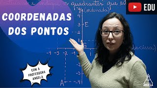 Coordinates of Points - Cartesian Plane - Basic Mathematics ENEM and Contest Review - Prof. Angela