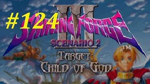 Shining Force 3 (Scenario 2) Walkthrough (124) Dessheren Boss Battle Pt. 1