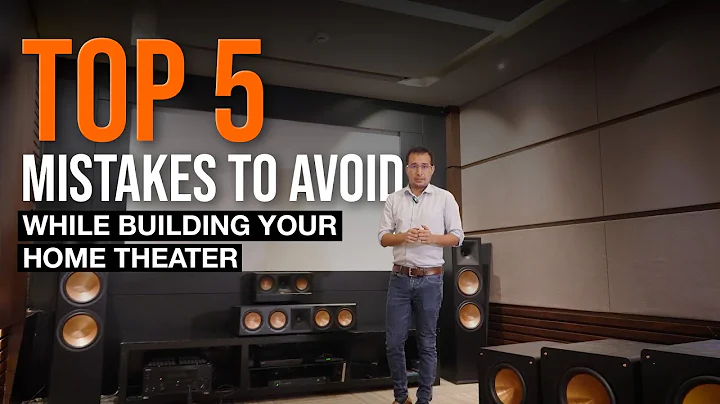 Top 5 mistakes to avoid while building a home theater system