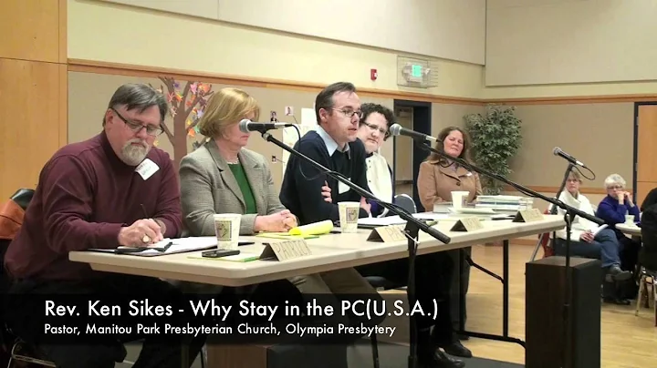 Why Stay in the PC(U.S.A.) - Rev. Ken Sikes