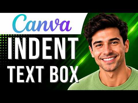 Canva: How to Indent Text in a Text Box (Text Tutorial for Beginners) (2026 Guide)
