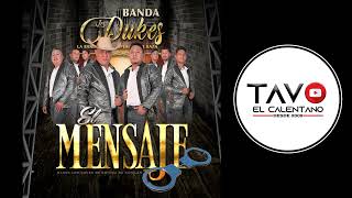 El Mensaje - Banda Los Dukes de Coyuca