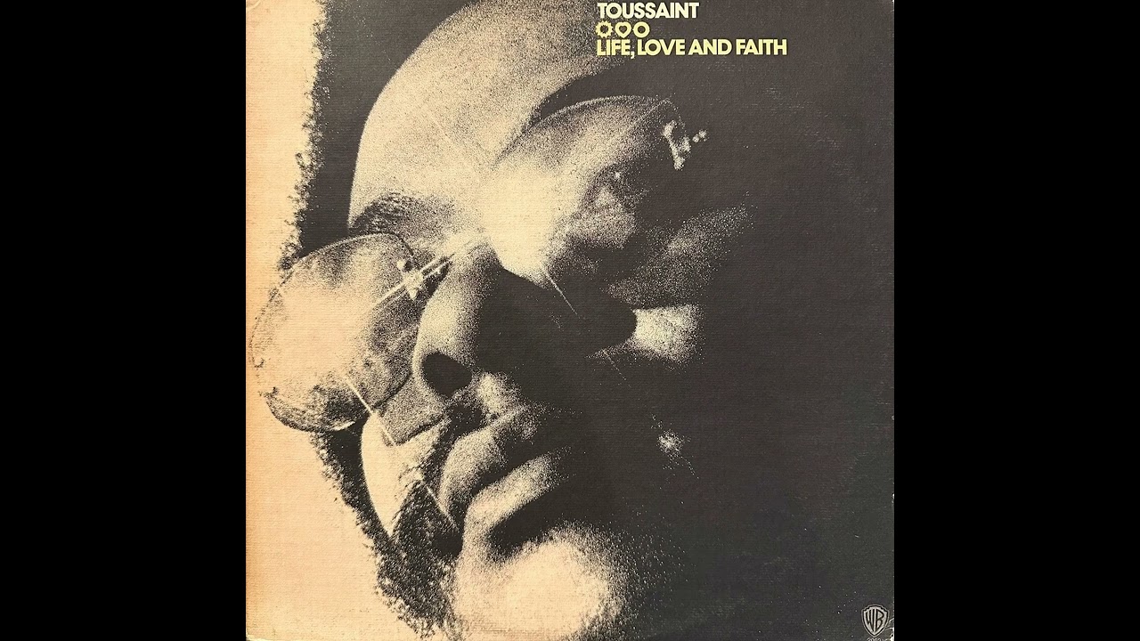 Allen Toussaint - Life, Love And Faith (1972 Full Album) - YouTube