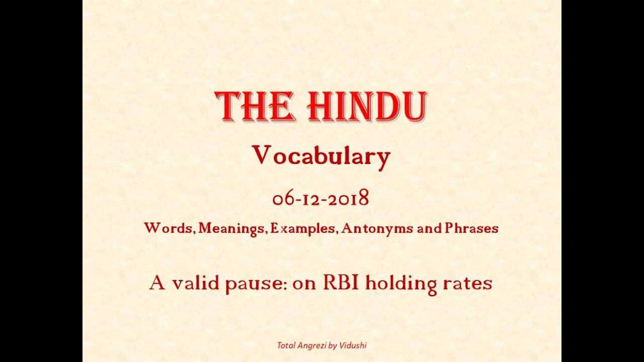 The Hindu (06/12/18) Vocabulary with Synonyms, Antonyms, Phrases