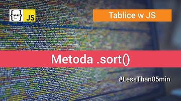 Metoda / funkcja .sort() dla Tablic w JavaScript (sortowanie tablic)