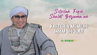 Kriteria Memilih Imam Sholat Buya Yahya Menjawab