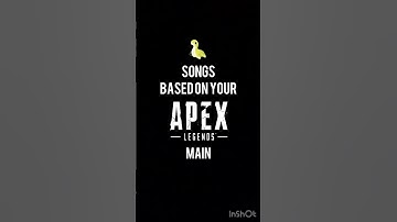 Songs based on your Apex Legends main PART 3 #apexlegends #shorts