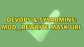 DevOps & SysAdmins: Mod_rewrite Mask URL
