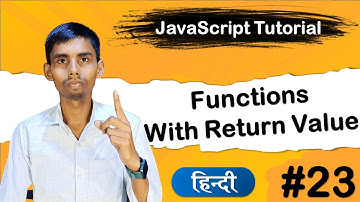 Functions with Return Value in JavaScript | JavaScript tutorial for beginners in Hindi