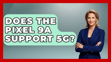 Does the Pixel 9a Support 5G? | The Hardware Hub