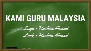 Video thumbnail of "Kami Guru Malaysia (Lirik)"