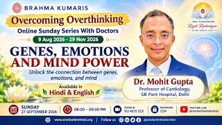 Live - Over Coming Over thinking I Dr Mohit D Gupta  cardiology in GB Pant Hospital Delhi 27-9-2026