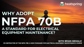 Why Adopt NFPA 70B: A Standard for Electrical Equipment Maintenance?