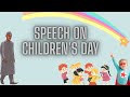 Children's Day Speech in English | Celebrating Joy & Inspiration on November 14 š