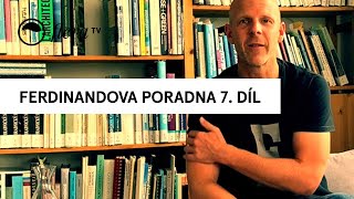 Ferdinandova poradna | 7. díl | Flera TV